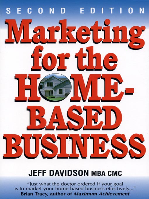 Title details for Marketing for the Home-Based Business  by Jeff Davidson - Wait list
